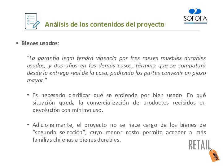 Análisis de los contenidos del proyecto § Bienes usados: “La garantía legal tendrá vigencia