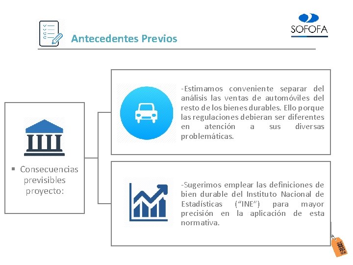 Antecedentes Previos -Estimamos conveniente separar del análisis las ventas de automóviles del resto de