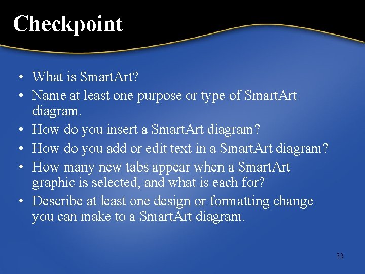 Checkpoint • What is Smart. Art? • Name at least one purpose or type