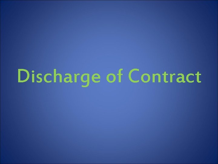 Discharge of Contract 