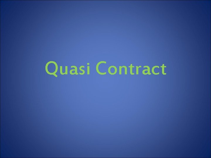 Quasi Contract 