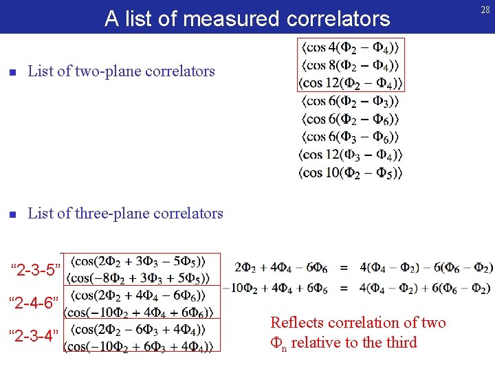 A list of measured correlators n List of two-plane correlators n List of three-plane