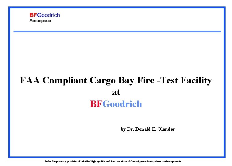 FAA Compliant Cargo Bay Fire -Test Facility at BFGoodrich by Dr. Donald E. Olander