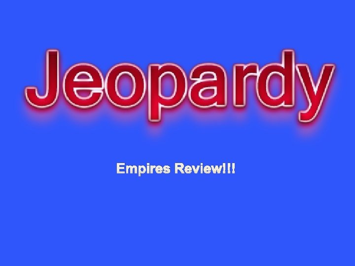 Empires Review!!! 