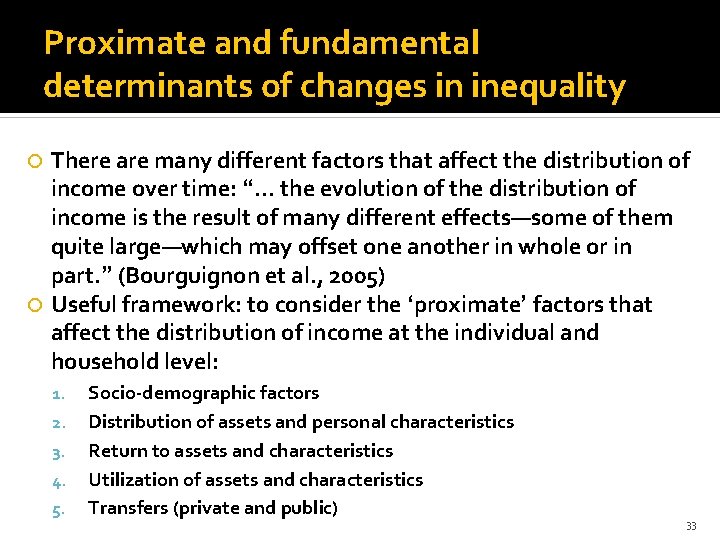 Proximate and fundamental determinants of changes in inequality There are many different factors that