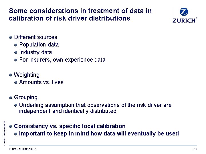 Some considerations in treatment of data in calibration of risk driver distributions Different sources