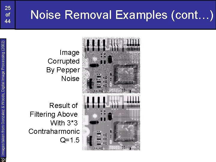 Images taken from Gonzalez & Woods, Digital Image Processing (2002) 25 of 44 Noise