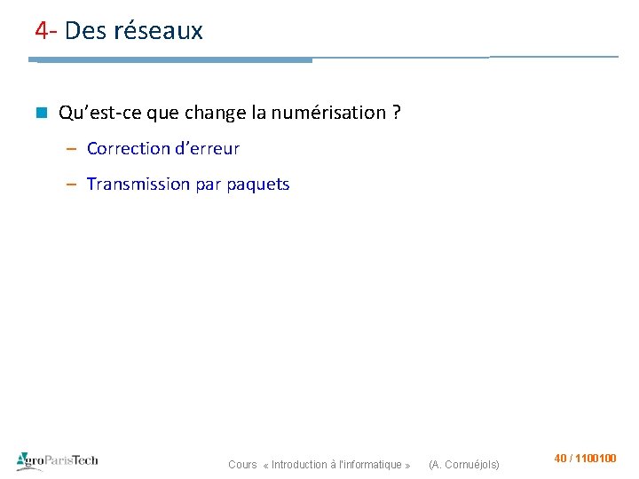 4 - Des réseaux n Qu’est-ce que change la numérisation ? – Correction d’erreur