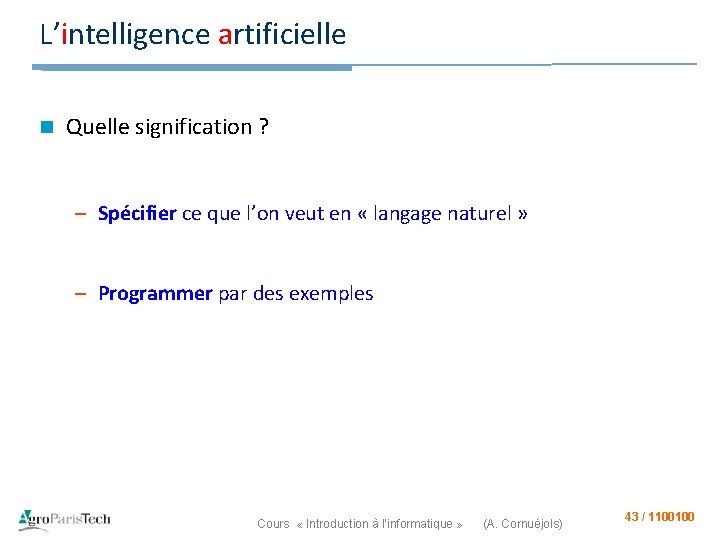 L’intelligence artificielle n Quelle signification ? – Spécifier ce que l’on veut en «