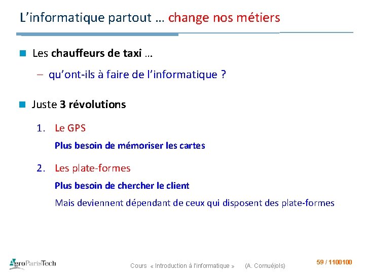 L’informatique partout … change nos métiers n Les chauffeurs de taxi … – qu’ont-ils