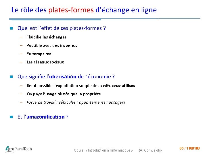 Le rôle des plates-formes d’échange en ligne n Quel est l’effet de ces plates-formes