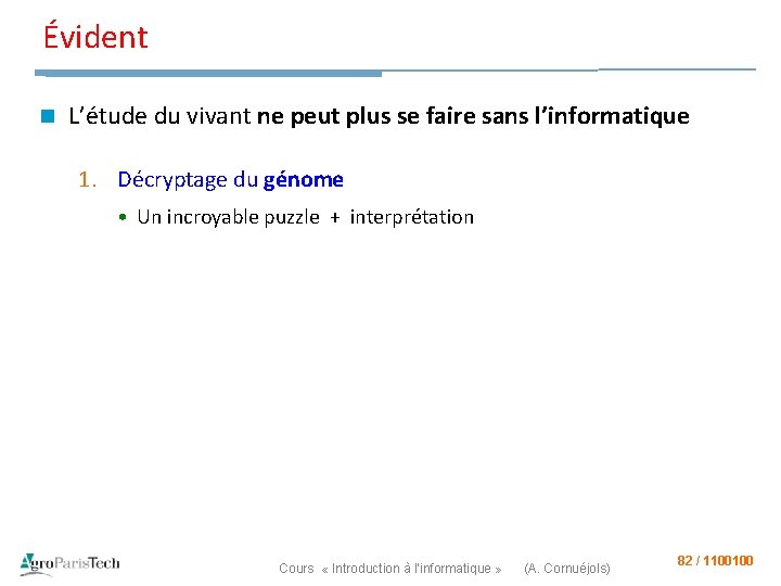 Évident n L’étude du vivant ne peut plus se faire sans l’informatique 1. Décryptage