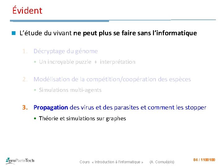 Évident n L’étude du vivant ne peut plus se faire sans l’informatique 1. Décryptage