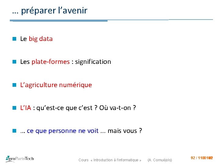 … préparer l’avenir n Le big data n Les plate-formes : signification n L’agriculture