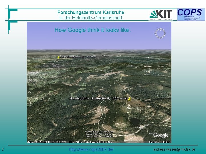 Forschungszentrum Karlsruhe in der Helmholtz-Gemeinschaft How Google think it looks like: 2 http: //www.