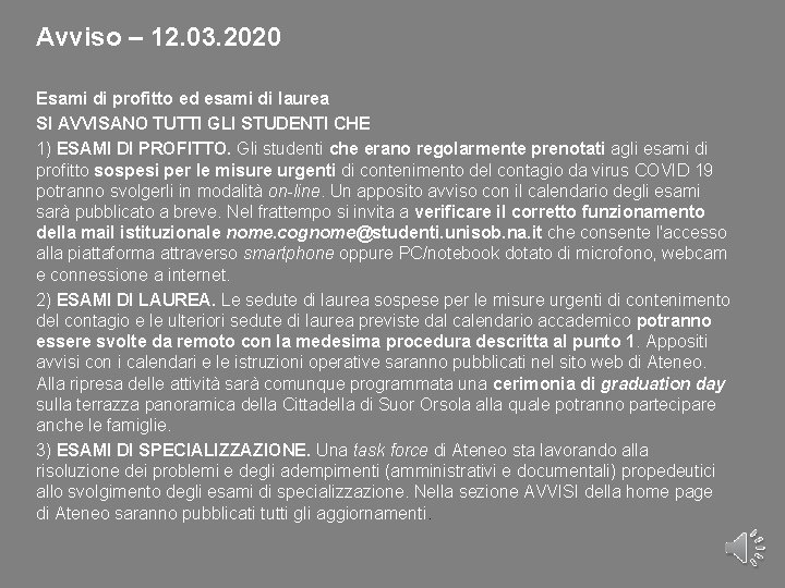 Avviso – 12. 03. 2020 Esami di profitto ed esami di laurea SI AVVISANO