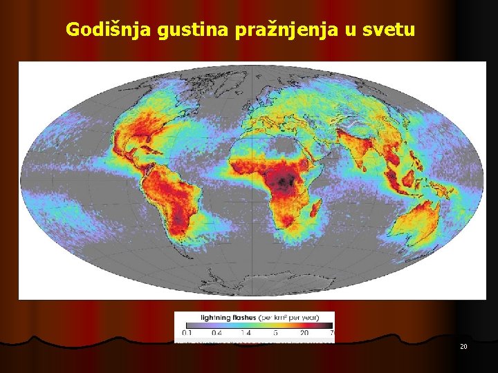 Godišnja gustina pražnjenja u svetu 20 