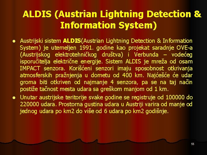 ALDIS (Austrian Lightning Detection & Information System) Austrijski sistem ALDIS(Austrian Lightning Detection & Information