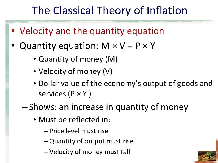 The Classical Theory of Inflation • Velocity and the quantity equation • Quantity equation: