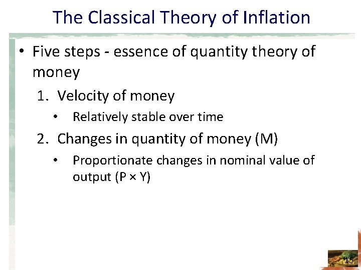 The Classical Theory of Inflation • Five steps - essence of quantity theory of