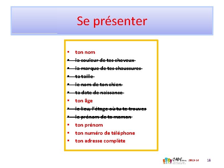 Se présenter § § § ton nom la couleur de tes cheveux la marque