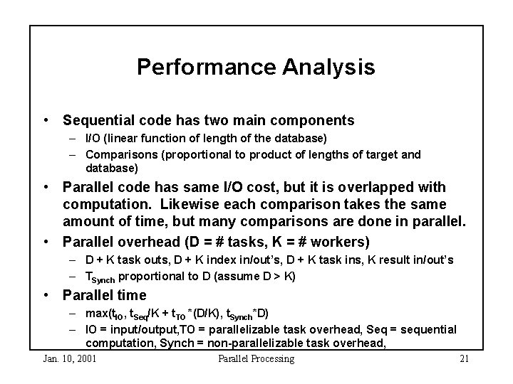 Performance Analysis • Sequential code has two main components – I/O (linear function of Performance Analysis • Sequential code has two main components – I/O (linear function of