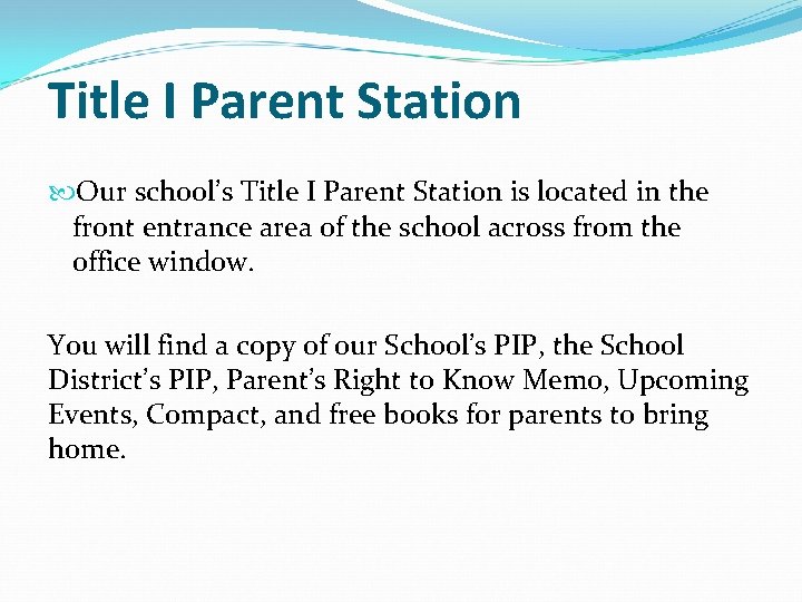 Title I Parent Station Our school’s Title I Parent Station is located in the