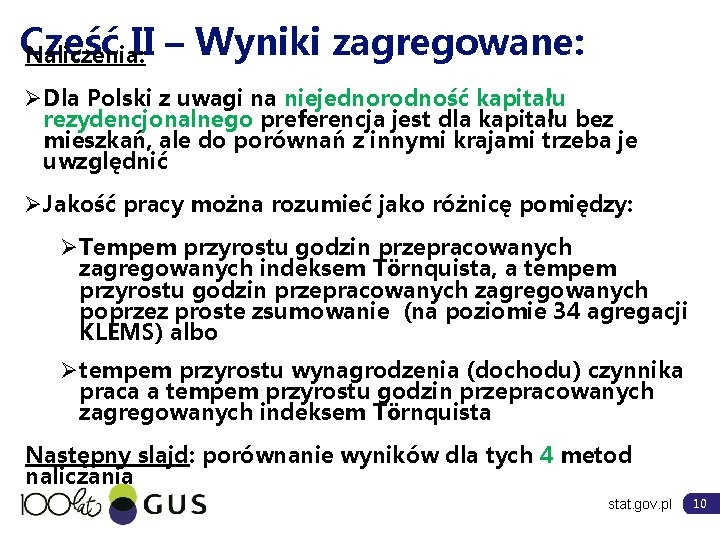 Część II – Wyniki zagregowane: Naliczenia: ØDla Polski z uwagi na niejednorodność kapitału rezydencjonalnego