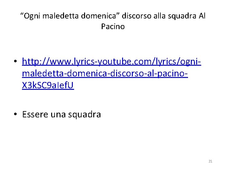 “Ogni maledetta domenica” discorso alla squadra Al Pacino • http: //www. lyrics-youtube. com/lyrics/ognimaledetta-domenica-discorso-al-pacino. X