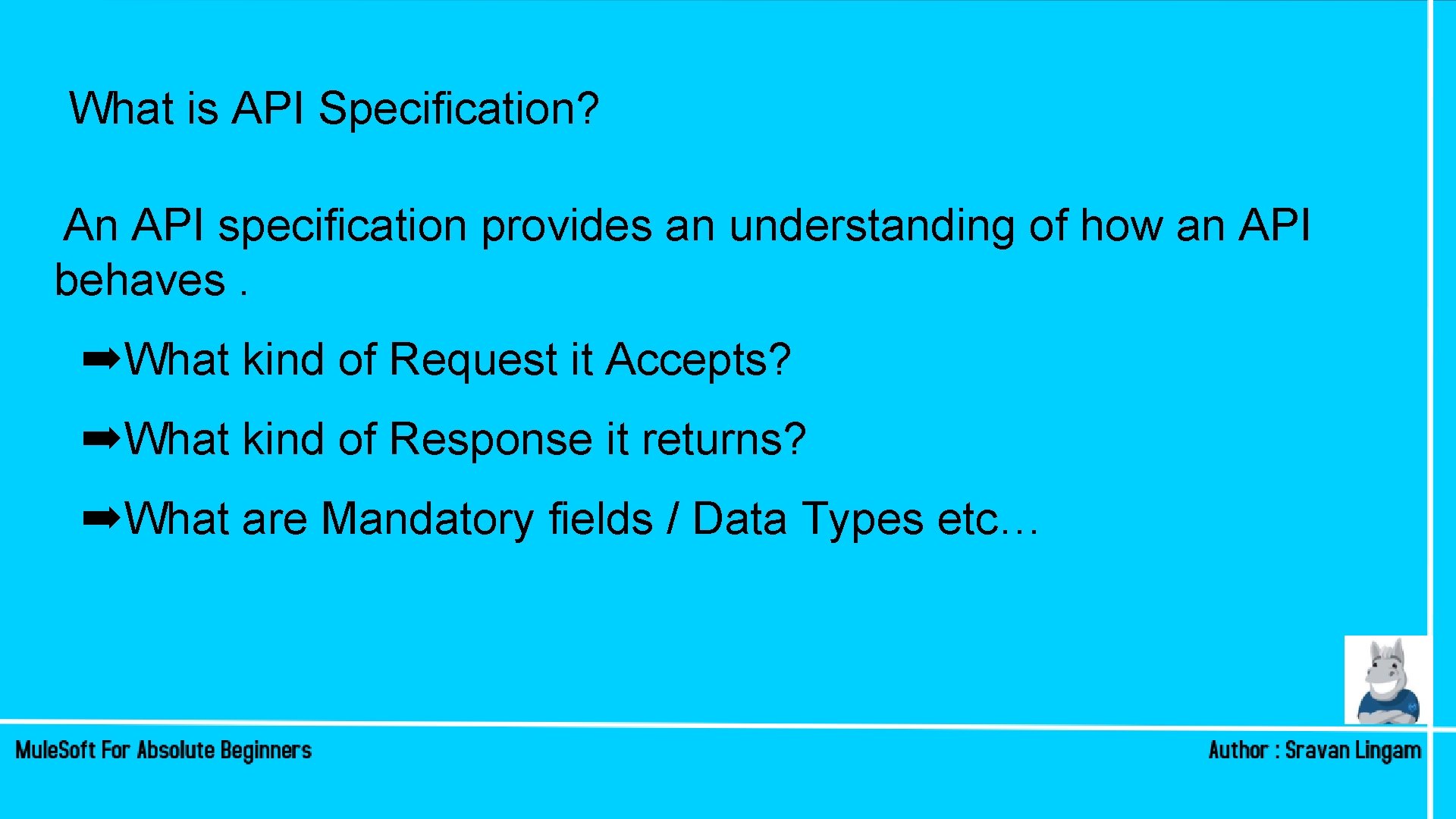 What is API Specification? An API specification provides an understanding of how an API What is API Specification? An API specification provides an understanding of how an API