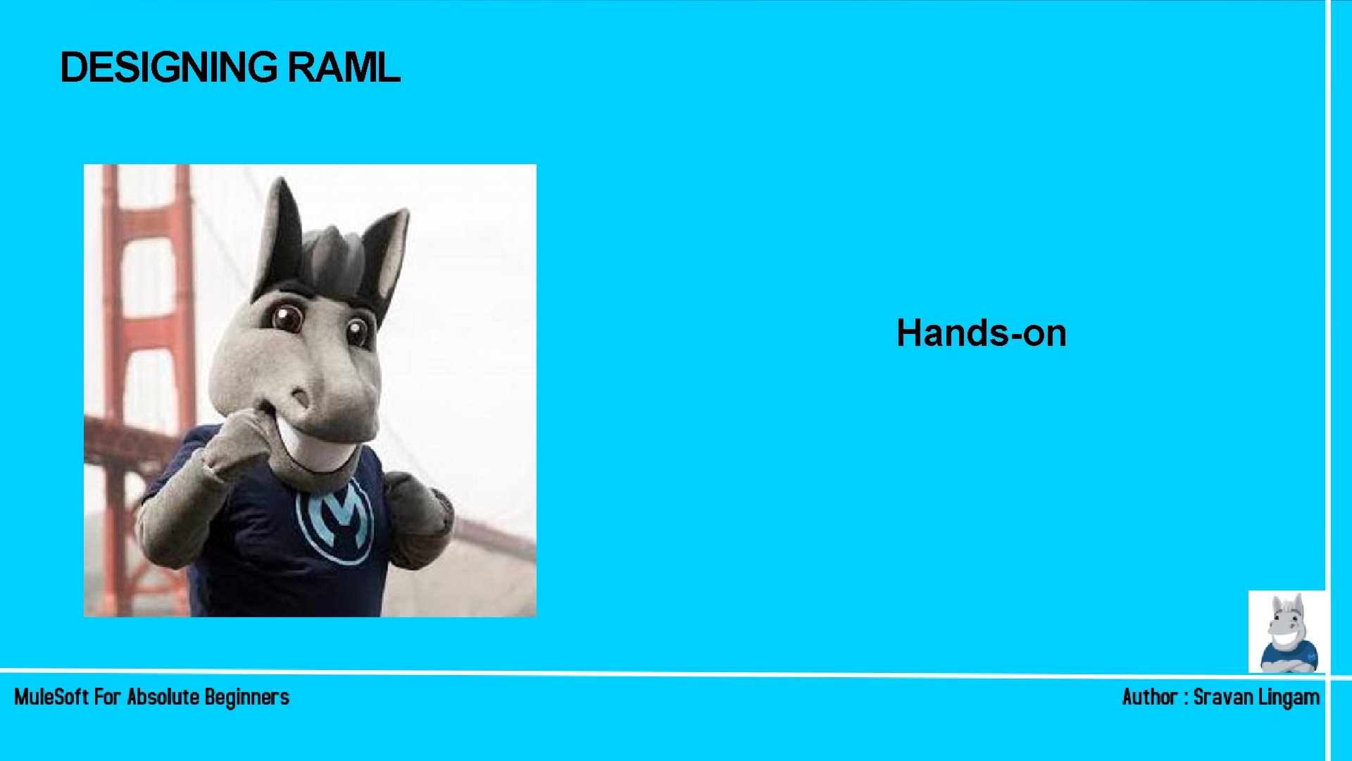 DESIGNING RAML Hands-on DESIGNING RAML Hands-on