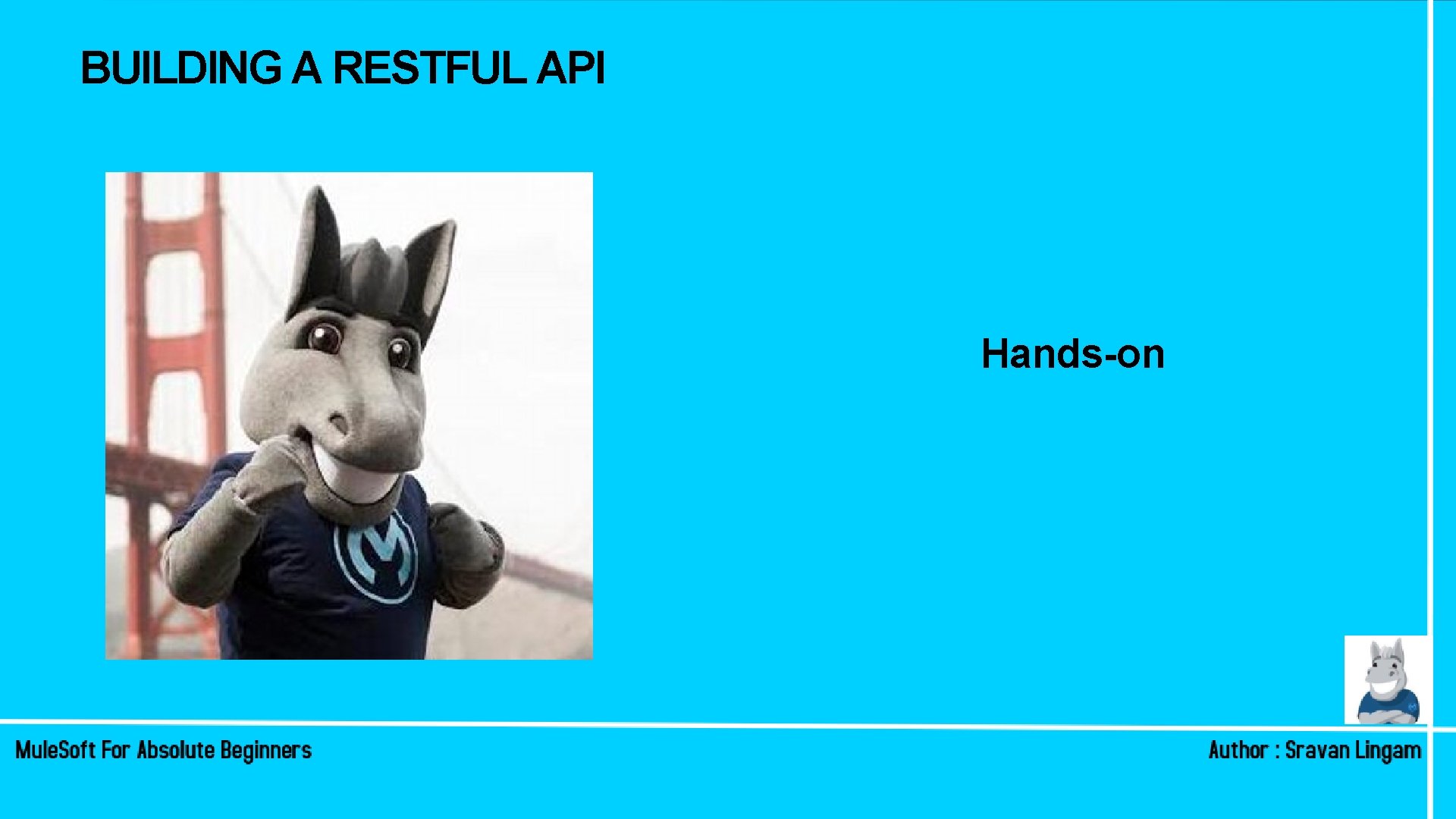BUILDING A RESTFUL API Hands-on BUILDING A RESTFUL API Hands-on
