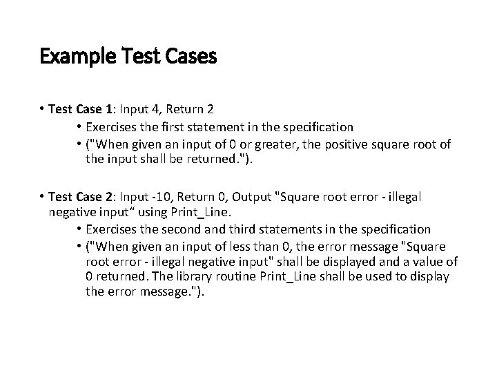 Example Test Cases • Test Case 1: Input 4, Return 2 • Exercises the