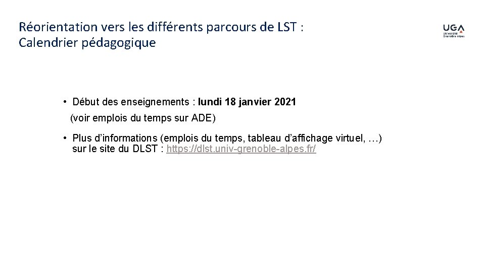 Réorientation vers les différents parcours de LST : Calendrier pédagogique • Début des enseignements