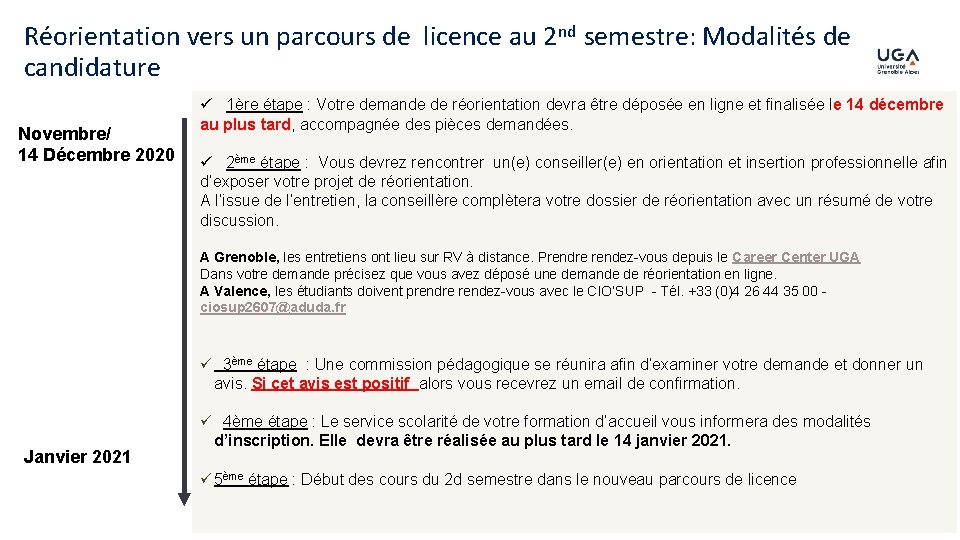 Réorientation vers un parcours de licence au 2 nd semestre: Modalités de candidature Novembre/