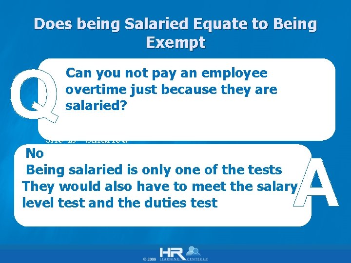 Does being Salaried Equate to Being Exempt Q Can you not pay an employee