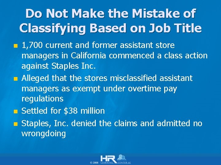 Do Not Make the Mistake of Classifying Based on Job Title n n 1,