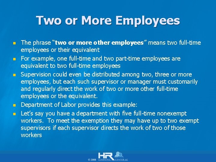 Two or More Employees n n n The phrase “two or more other employees”