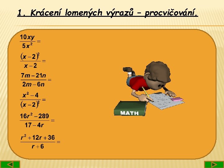 1. Krácení lomených výrazů – procvičování. 