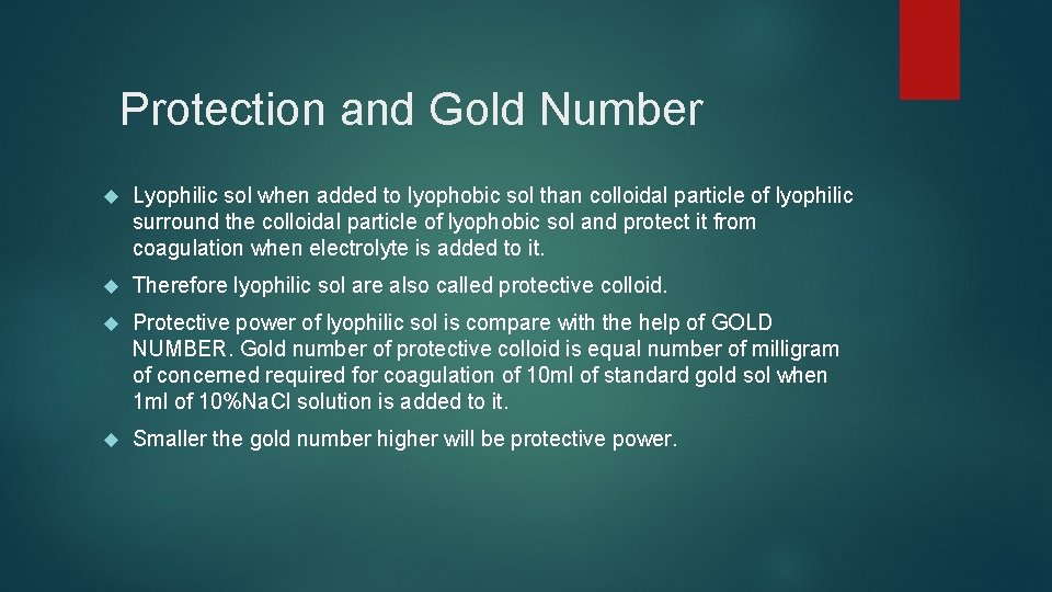 Protection and Gold Number Lyophilic sol when added to lyophobic sol than colloidal particle