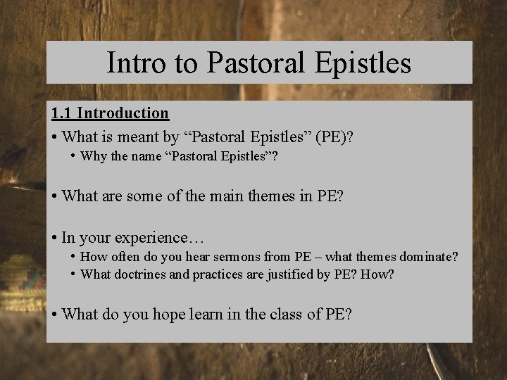 Intro to Pastoral Epistles 1. 1 Introduction • What is meant by “Pastoral Epistles”