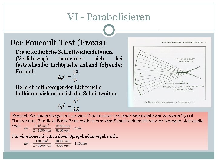 VI - Parabolisieren Der Foucault-Test (Praxis) Die erforderliche Schnittweitendifferenz (Verfahrweg) berechnet sich bei feststehender