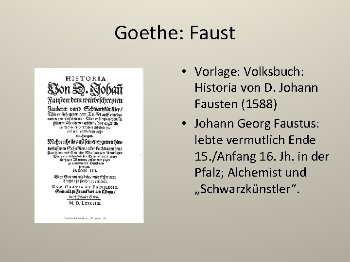 Goethe: Faust • Vorlage: Volksbuch: Historia von D. Johann Fausten (1588) • Johann Georg