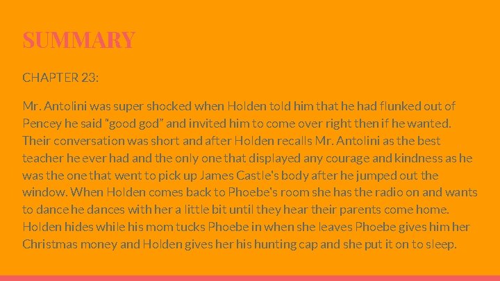 SUMMARY CHAPTER 23: Mr. Antolini was super shocked when Holden told him that he