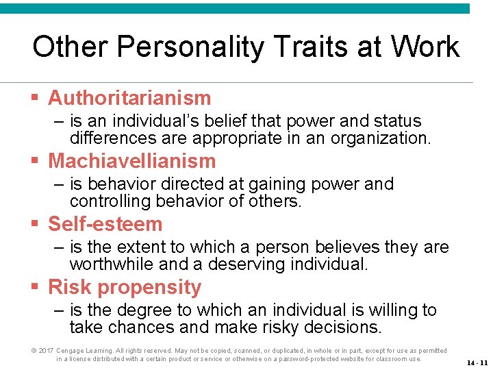 Other Personality Traits at Work § Authoritarianism – is an individual’s belief that power