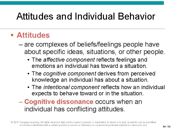 Attitudes and Individual Behavior § Attitudes – are complexes of beliefs/feelings people have about