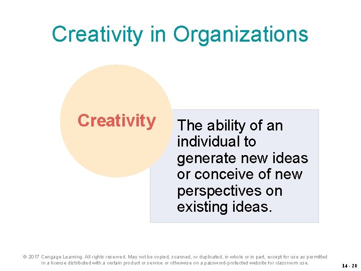 Creativity in Organizations Creativity The ability of an individual to generate new ideas or