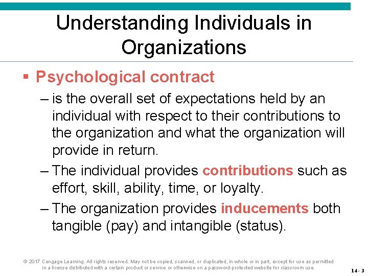 Understanding Individuals in Organizations § Psychological contract – is the overall set of expectations