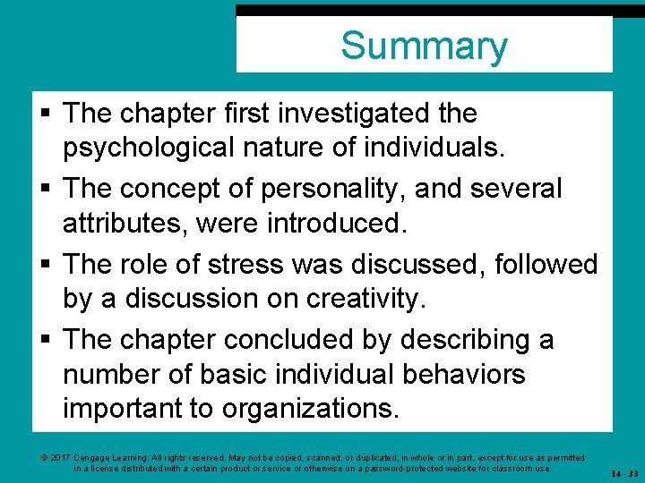 Summary § The chapter first investigated the psychological nature of individuals. § The concept