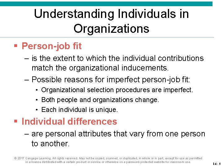 Understanding Individuals in Organizations § Person-job fit – is the extent to which the